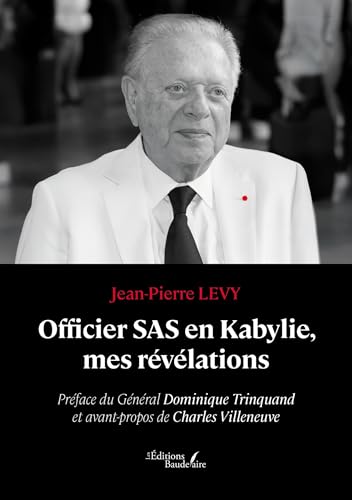 Officier SAS en Kabylie, mes révélations von Baudelaire