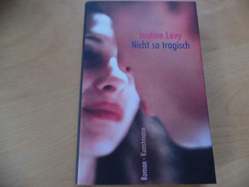 Nicht so tragisch: Roman