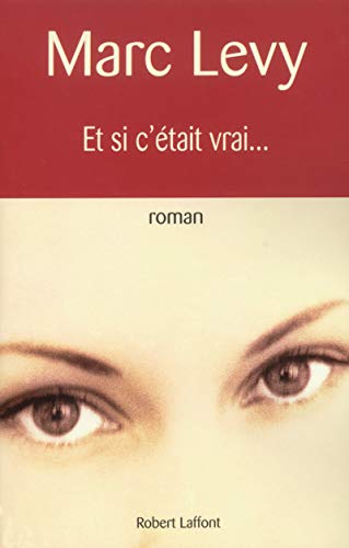 Et si c'était vrai... - NE von ROBERT LAFFONT