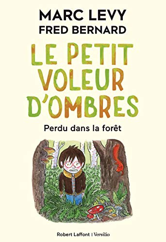 Le Petit Voleur d'ombres - Tome 2 Perdu dans la forêt (02) von ROBERT LAFFONT