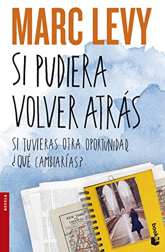 Si pudiera volver atrás (Novela)