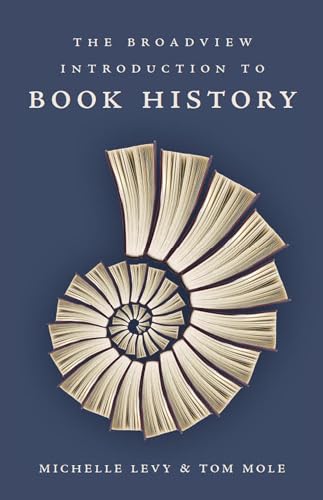 The Broadview Introduction to Book History von Broadview Press Inc