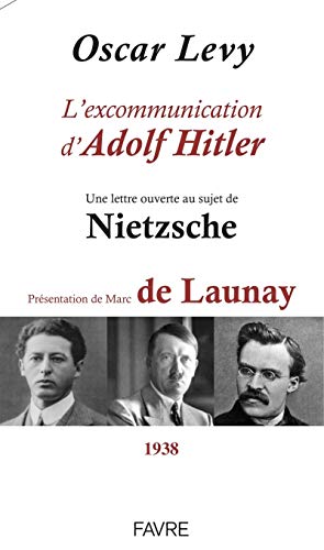 L'excommunication d'Adolf Hitler: Une lettre ouverte au sujet de Nietzsche von FAVRE