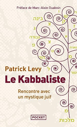Le kabbaliste: Rencontre avec un mystique juif
