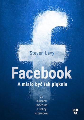 Facebook: A miało być tak pięknie Facebook: A miało być tak pięknie von Wydawnictwo Kobiece