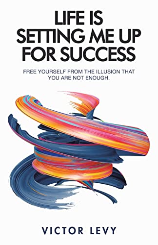 Life Is Setting Me Up For Success von Balboa Press