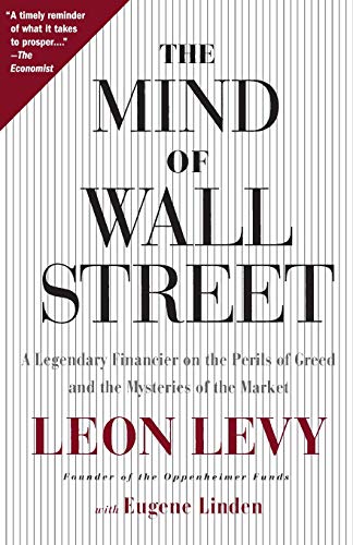The Mind of Wall Street: A Legendary Financier on the Perils of Greed and the Mysteries of the Market von PublicAffairs