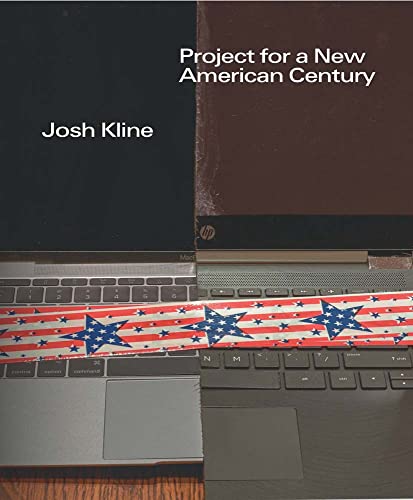 Josh Kline: Project for a New American Century von Yale University Press