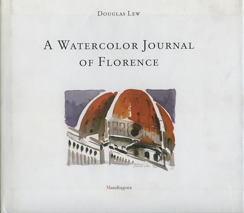 Watercolour Journal of Florence, A von Mandragora