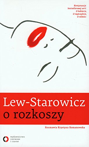 Lew-Starowicz o rozkoszy von Czerwone i Czarne