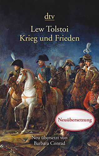Krieg und Frieden: Ausgezeichnet mit dem Preis der Leipziger Buchmesse 2011 für die Neuübersetzung Krieg und Frieden: Ausgezeichnet mit dem Preis der Leipziger Buchmesse 2011 für die Neuübersetzung