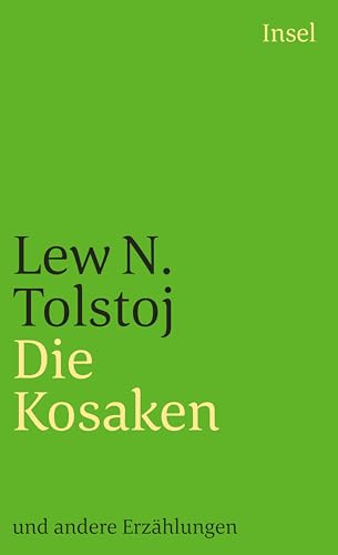 Die Kosaken und andere Erzählungen: . (insel taschenbuch) von Insel Verlag