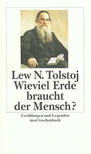 Wieviel Erde braucht der Mensch?: Erzählungen und Legenden (insel taschenbuch) von Insel Verlag