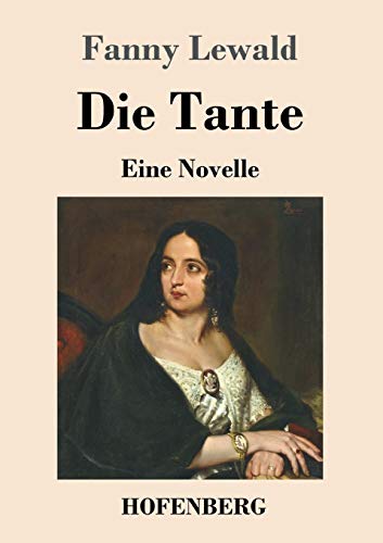 Die Tante: Eine Novelle
