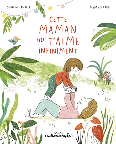 Casterminouche - Cette maman qui t'aime infiniment: Grand format Casterminouche - Cette maman qui t'aime infiniment: Grand format