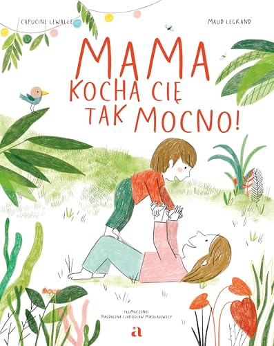Mama kocha cię tak mocno! von Agora dla dzieci
