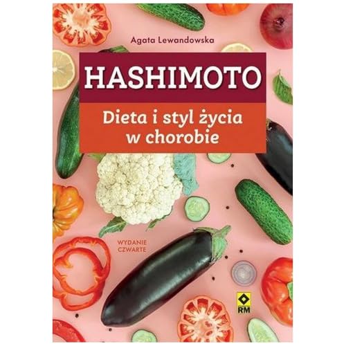Hashimoto Dieta i styl życia w chorobie von RM