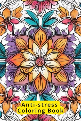 Anti-stress Coloring Book: For Adults to relax, the Most Beautiful Flowers, 110 pages von Independently published