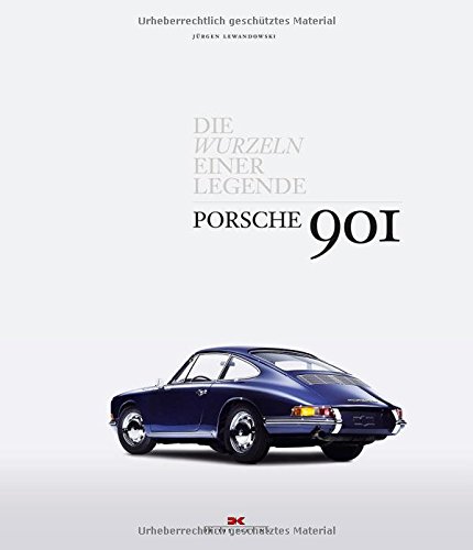 Porsche 901: Die Wurzeln einer Legende
