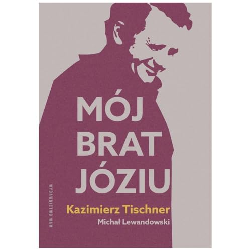 Mój brat, Józiu von WAM