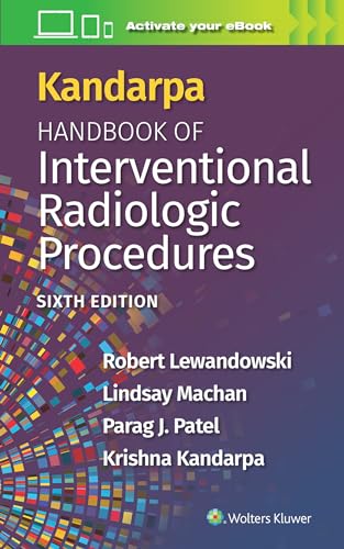 Kandarpa Handbook of Interventional Radiologic Procedures von Lippincott Williams&Wilki