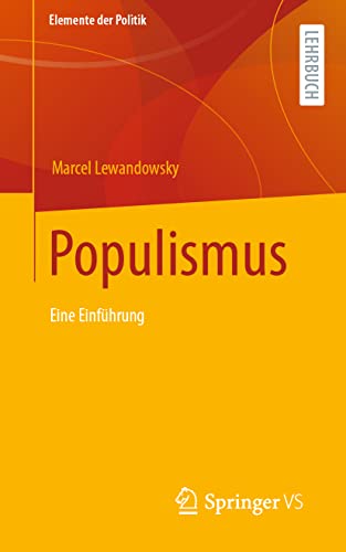Populismus: Eine Einführung (Elemente der Politik) von Springer VS