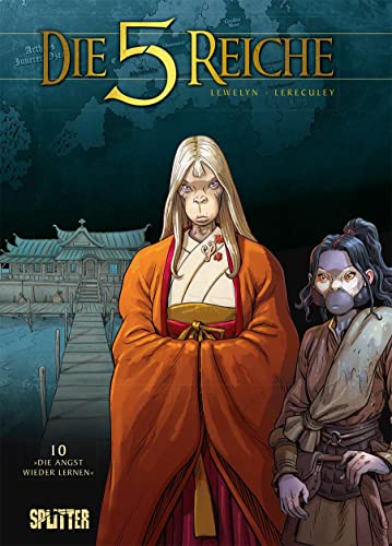 Die 5 Reiche. Band 10: Die Angst wieder lernen von Splitter Verlag