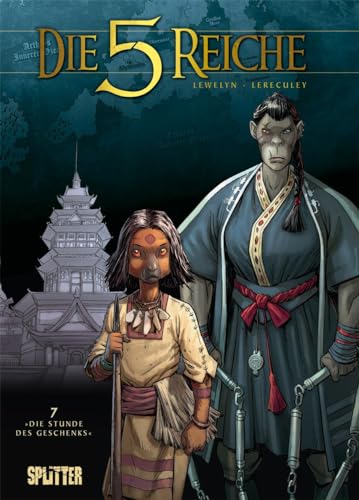 Die 5 Reiche. Band 7: Die Stunde des Geschenks von Splitter Verlag
