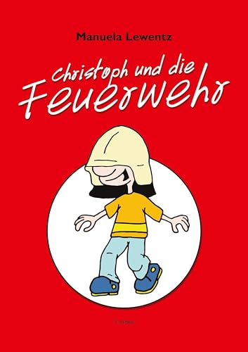 Christoph und die Feuerwehr von Mittelrhein-Verlag