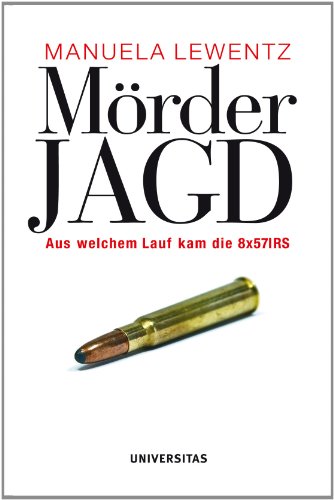 Mörderjagd: Aus welchem Lauf kam die 8x571RS