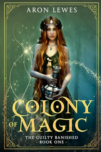 Colony of Magic (The Guilty Banished, Band 1) von Draft2Digital