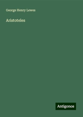 Aristoteles von Antigonos Verlag