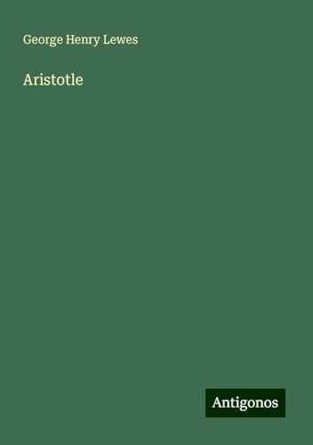 Aristotle von Antigonos Verlag