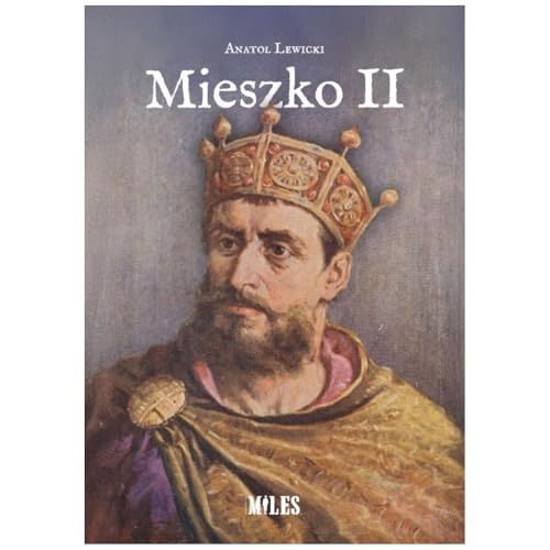Mieszko II Mieszko II von Miles