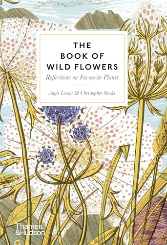 The Book of Wild Flowers: Reflections on Favorite Plants