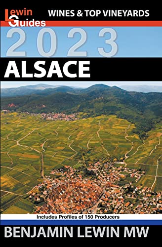 Alsace (Guides to Wines and Top Vineyards, Band 9) von Vendange Press