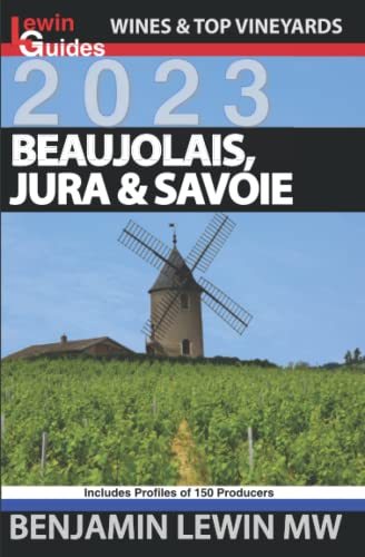 Beaujolais, Jura, and Savoie (Guides to Wines and Top Vineyards, Band 7) von Independently published