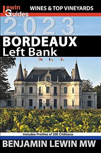 Bordeaux: Left Bank (Guides to Wines and Top Vineyards, Band 1) von Vendange Press