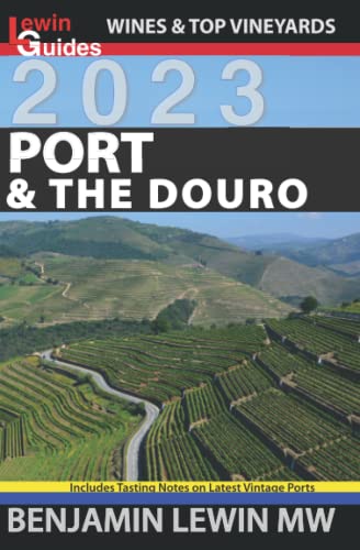 Port & the Douro (Guides to Wines and Top Vineyards, Band 18)