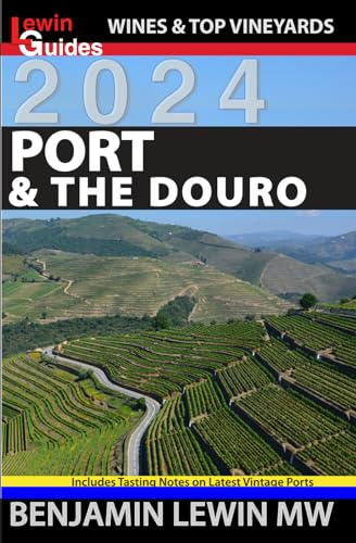 Port & the Douro 2024 (Guides to Wines and Top Vineyards, Band 18) von Independently published