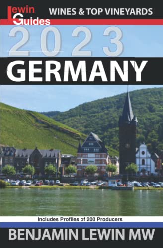 Wines of Germany (Guides to Wines and Top Vineyards, Band 15) von Independently Published