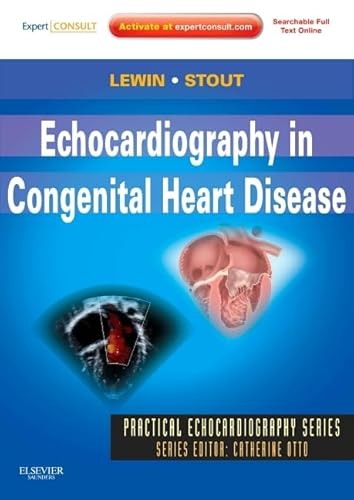 Echocardiography in Congenital Heart Disease: Expert Consult: Online and Print (Practical Echocardiography)