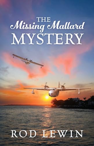 The Missing Mallard Mystery von Outskirts Press