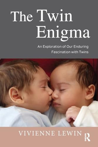 The Twin Enigma: An Exploration of Our Enduring Fascination With Twins von Routledge