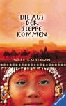 Die aus der Steppe kommen (Jugendliteratur ab 12 Jahre)