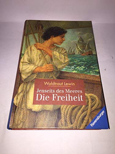 Jenseits des Meeres -Die Freiheit von Ravensburger Verlag GmbH
