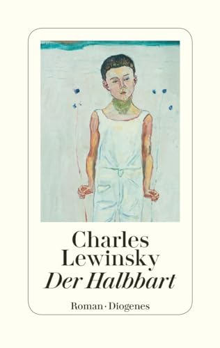 Der Halbbart: Roman. Nominiert für den Deutschen Buchpreis 2020 (Longlist) Der Halbbart: Roman. Nominiert für den Deutschen Buchpreis 2020 (Longlist)