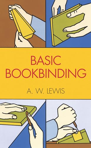 Basic Bookbinding (Dover Crafts: Book Binding & Printing) von Dover Publications