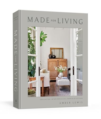 Made for Living: Collected Interiors for All Sorts of Styles von Clarkson Potter