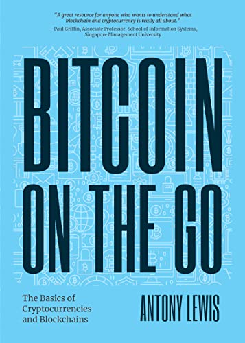 Bitcoin on the Go: The Basics of Bitcoins and Blockchains―Condensed (Bitcoin Explained) von Mango